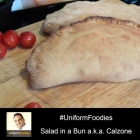#UniformFoodies Challenge – Salad in a Bun a.k.a. Calzone