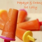 Bring on the summer – Papaya & Orange Ice Lolly