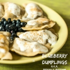 Blueberry Dumplings A.K.A Pierogi z Jagodami
