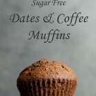 Sugar Free Dates & Coffee Muffins