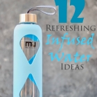12 Refreshing Infused Water Ideas