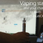 Vaping stages and your chance to #win with multiCIG