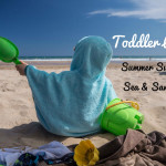 Toddler Life – Summer Sun, Sea & Sand