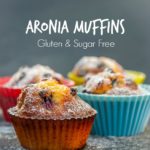 Aronia Muffins – Gluten & Sugar Free