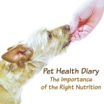 Pet Health Diary – The Importance of the Right Nutrition