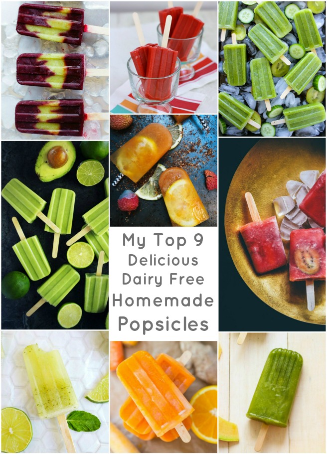 My Top 9 Delicious Dairy Free Homemade Popsicles