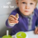 Toddler Life – Snack Time
