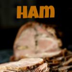 Foolproof Homemade Ham