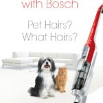 #EverydayWins with Bosch – Pet Hairs? What Hairs?